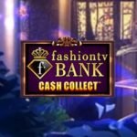 FashionTV Bank Collect Slot